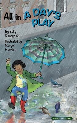 All in a Day's Play (English and Spanish)