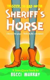 The Good, the Bad and the Sheriff's Horse