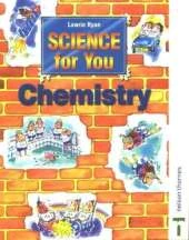 Science for You: Chemistry