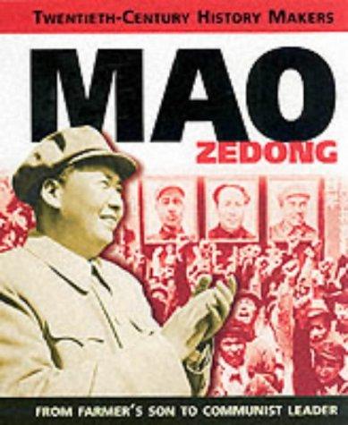 Twentieth Century History Makers: Mao Zedong