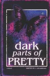 Dark Parts of Pretty