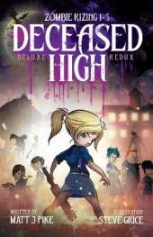 Zombie RiZing: Deceased High: 10th Anniversary Deluxe Redux