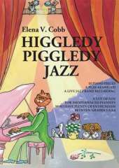Higgledy Piggledy Jazz: For Piano with a Play Along CD Grades 1-2-3