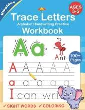 Trace Letters: Alphabet Handwriting Practice workbook for kids: Preschool writing Workbook with Sight words for Pre K, Kindergarten and Kids Ages 3-5. ABC print handwriting book