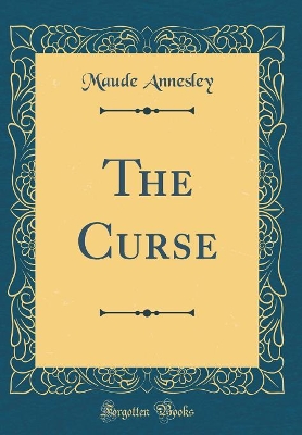 The Curse (Classic Reprint)