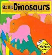 See the Dinosaurs: Little Nature Pops