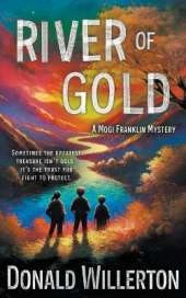 River of Gold: A YA Mystery Adventure