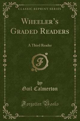 Wheelers Graded Readers: A Third Reader (Classic Reprint)