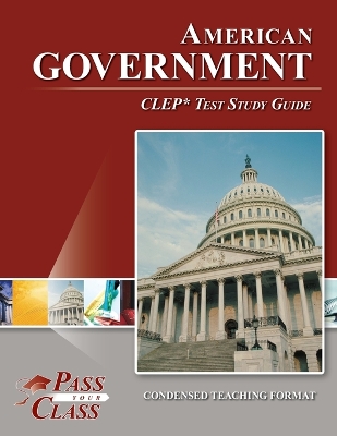 American Government CLEP Test Study Guide
