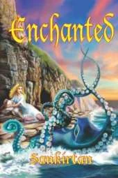 Enchanted: A Sacred Quest to find the Secret of Happiness