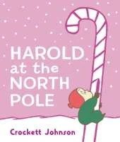 Harold at the North Pole Board Book: A Christmas Holiday Book for Kids