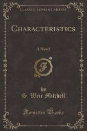 Characteristics: A Novel (Classic Reprint)
