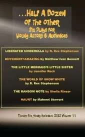 ...Half a Dozen of the Other: Six Plays for Young Actors and Audiences