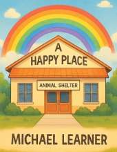 A Happy Place: Animal Shelter