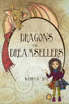 Dragons and Dreamsellers: The Fourth Ouroboros Book One
