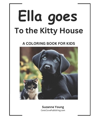 Ella goes to the Kitty House: A Children's Coloring Book