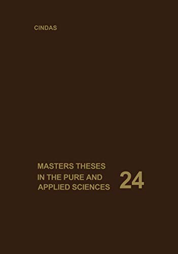 Masters Theses in the Pure and Applied Sciences: Accepted by Colleges and Universities of the United States and Canada