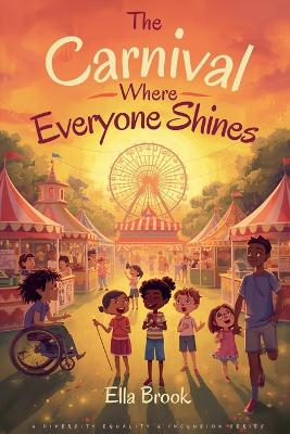 The Carnival Where Everyone Shines