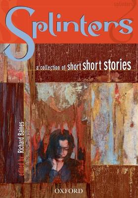 Splinters : A Collection of Short Short Stories