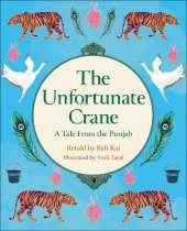 Reading Planet KS2: The Unfortunate Crane: A Tale from the Punjab - Stars/Lime