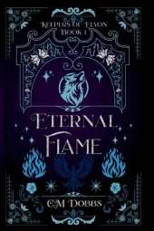 Keepers of Elyon And the Eternal Flame: The Eternal Flame
