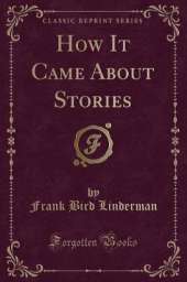 How It Came About Stories (Classic Reprint)