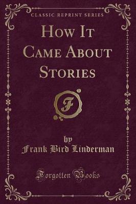 How It Came about Stories (Classic Reprint)