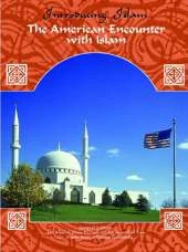 The American Encounter with Islam