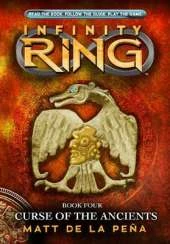 Infinity Ring: #4 Curse of the Ancients