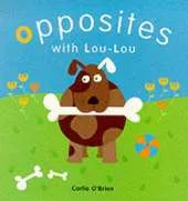 Opposites with Lou Lou