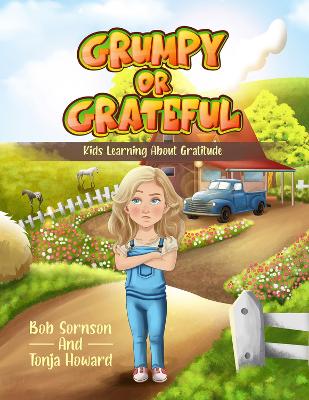 Grumpy or Grateful Volume 1: Kids Learning About Gratitude