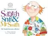 The Adventures of Scratch, Sniff and Mr Smith: Mr Smith Invents a Robot