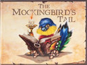 The Mockingbirds Tail