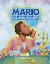 Mario and the Hole in the Sky: How a Chemist Saved Our Planet