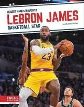 LeBron James: Basketball Star