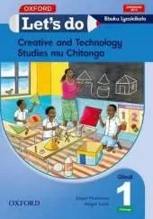 Let's do Creative and Technology Studies - Chitonga Zambia: Grade 1: Pupil's Book