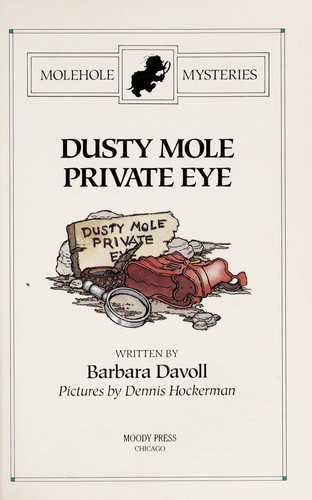 Dusty Mole, Private Eye