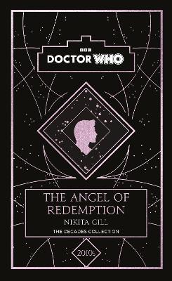 Doctor Who: The Angel of Redemption: a 2010s story