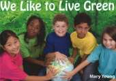 We Like to Live Green