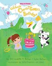 Iyla and Friends Celebrate Charlie the Goose's Birthday!