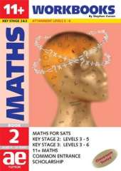 11+ Maths: Maths for SATS, 11+ and Common Entrance