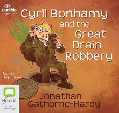 Cyril Bonhamy and the Great Drain Robbery