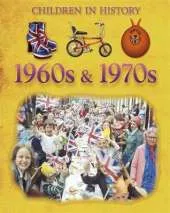 Children in History: 1960s & 1970s