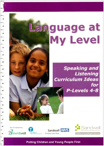 Language at My Level: Speaking and Listening Curriculum Ideas for P-levels 4-8