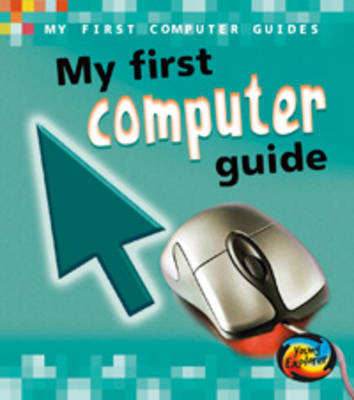 My First Computer Guide
