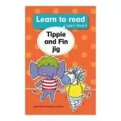 Learn to read (Level 1 Book 3): Tippie and Fin jig
