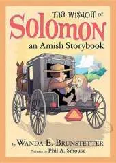 The Wisdom of Solomon: An Amish Storybook