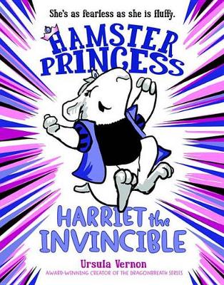 Hamster Princess: Harriet the Invincible