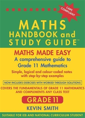 Maths Handbook and Study Guide Grade 11: A comprehensive guide