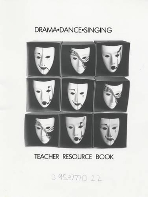 Drama Dance Singing: Teacher Resource Book